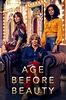 Age Before Beauty (2018) | The Poster Database (TPDb)