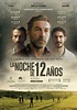 La noche de 12 años - Película 2018 - SensaCine.com