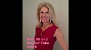 Over 50 and Single? You are not alone! | Single Women Over 50 - YouTube