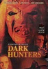 Dark Hunters on DVD Movie