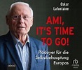 'Ami, it’s time to go' von 'Oskar Lafontaine' - Hörbuch