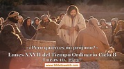 Lunes XXVII Semana del Tiempo Ordinario: Lucas 10, 25-37 #Bibletowatch ...