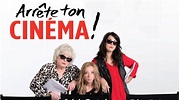 Arrête ton cinéma ! en streaming | France tv