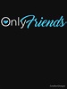 "Only Friends" T-shirt by GoedhartDesigns | Redbubble