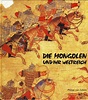 Die Mongolen und ihr Weltreich, von Arne Eggebrecht - garuda books ...