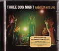 THREE DOG NIGHT Greatest Hits Live CD at Juno Records.