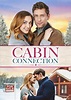 Cabin Connection (TV Movie 2022) - IMDb