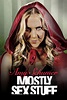 Amy Schumer: Mostly Sex Stuff (película 2012) - Tráiler. resumen ...