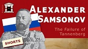 Alexander Samsonov | The Failure of Tannenberg (1859-1914) - YouTube