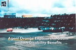 Agent Orange Exposure in Guam and VA Benefits | CCK Law