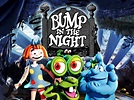 Watch Bump in the Night: Season 1 | Prime Video