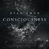 Ryan Amon, Ryan Amon - Consciousness in High-Resolution Audio ...