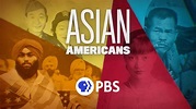 PBS’ ‘Asian American’ series — visualizing voices of resistance – Asian ...