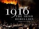 Watch 1916: The Irish Rebellion Season 1 | Prime Video