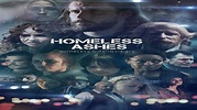 Homeless Ashes (2019) - Afdah Movies