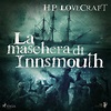 La maschera di Innsmouth af H. P Lovecraft, H. P. Lovecraft