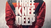 Three Knee Deep (TV Series) - Episode list - IMDb