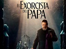 Crítica El exorcista del Papa ★★½ (2023) - AccionCine