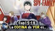 Spy x Family Cap.15 y 16/ La COCINA de YOR es… - YouTube