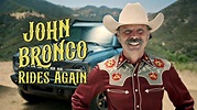 John Bronco Rides Again (2021) - AZ Movies