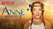 6 Raisons de Regarder Anne with an "E", sur Netflix