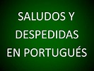 Portugués - Saludos, Despedidas (Lección 3) - YouTube