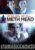 Meth Head (2013) - IMDb