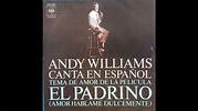 Andy Williams - Tema de amor (El Padrino) - 1972 - YouTube Music