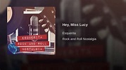 Hey, Miss Lucy | Lucy, Miss, Rock and roll