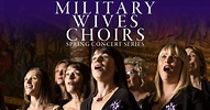 Military Wives Choirs Concert Series – rescheduled