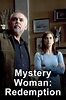 Mystery Woman: Redención (TV) (2006) - FilmAffinity