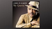 Chris Walker - MY QUEEN Official Music Video - YouTube