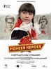 Pioneer Heroes (2015) - FilmAffinity