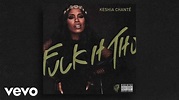 Keshia Chanté - Fuck It Tho (Audio) - YouTube