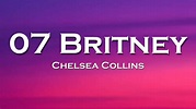 Chelsea Collins - 07 Britney (Lyrics) - YouTube