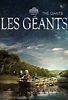 Les Géants (film) - Réalisateurs, Acteurs, Actualités