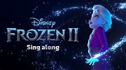 Ver Frozen 2 Sing along | Película completa | Disney+