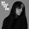 BILLIE EILISH Releases ‘No Time To Die’ The Official Theme Song To The ...