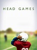 Head Games (2012) - Rotten Tomatoes