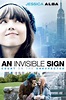 An Invisible Sign (2010) - Marilyn Agrelo | Synopsis, Characteristics ...