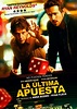 La última apuesta | Carteles de Cine