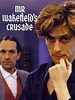 Mr. Wakefield's Crusade - Série TV 1992 - AlloCiné