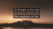 John William Polidori Quote: “He thought, in fine, that the dreams of ...