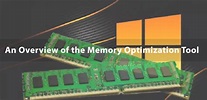 Mem Reduct: An Overview of the Memory Optimization Tool