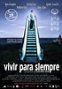 Vivir para siempre - Película 2010 - SensaCine.com