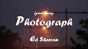 photograph Lyrics-Ed Sheeran - YouTube