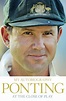 At the Close of Play: Amazon.co.uk: Ricky Ponting: 9780007544769: Books