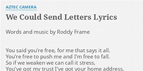 "WE COULD SEND LETTERS" LYRICS by AZTEC CAMERA: Words and music by...