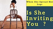 When She Spread Her Legs | Is she inviting you | Leg Spreading ...