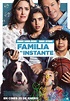 Familia al instante - Película 2019 - Película 2018 - SensaCine.com